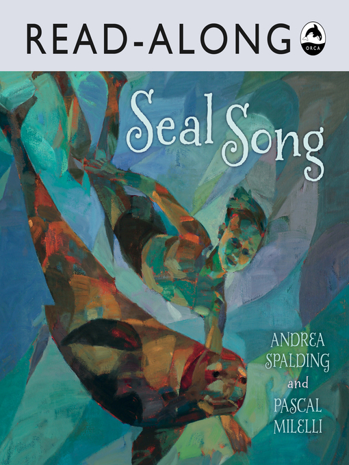 Title details for Seal Song by Andrea Spalding - Available
